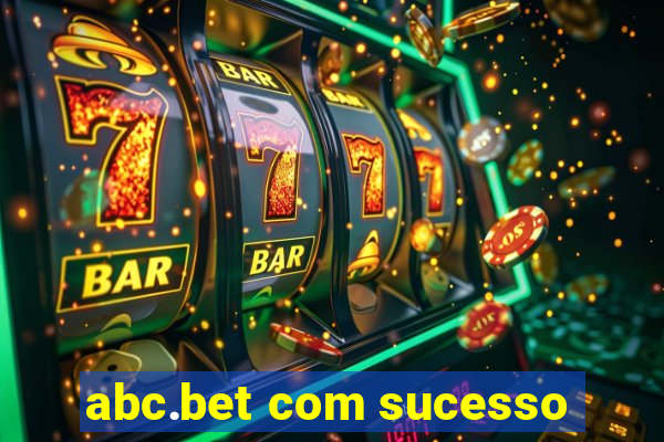 abc.bet com sucesso